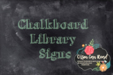 Chalkboard Themed Library Signs