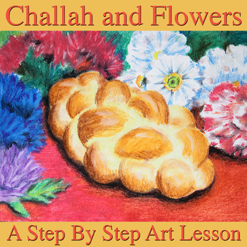 Preview of Challah and Flowers