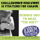 Challenging Behaviors: 10 Strategies for Change