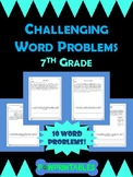 Challenging Word Problems - 7th Grade - Multi-Step - Common Core Aligned