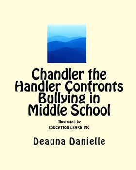 Preview of Chandler the Handler Confronts Bullying in Middle School