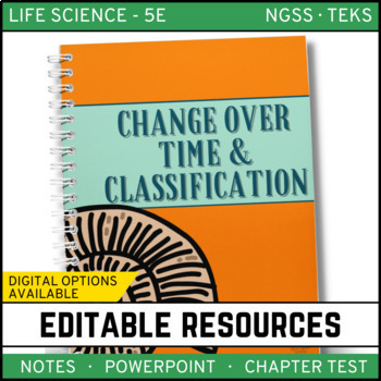 Preview of Change Over Time & Classification Notes, PowerPoint & Test