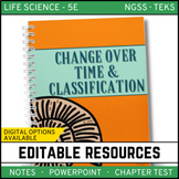 Change Over Time & Classification Notes, PowerPoint & Test
