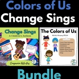 Change Sings - Colors of Us Book Lessons Bundle