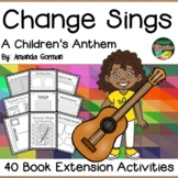 Change Sings by Amanda Gorman 40 Book Extension Activities