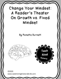 Change Your Mindset: A Reader's Theater on Growth vs. Fixe