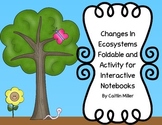 Changes in Ecosystems Foldable and Activity for Interactiv