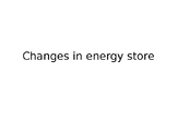 Changes in Energy Stores