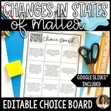 Changes in States of Matter Choice Board Project - Editabl