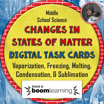 Preview of Changes in States of Matter Digital Task Cards on BOOM Learning