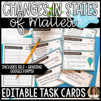 Preview of Changes in States of Matter Task Cards - Editable and Google Forms™