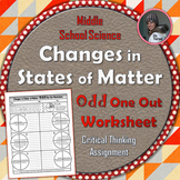 Changes in States of Matter Odd One Out Worksheet
