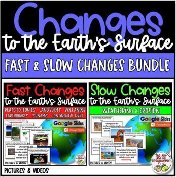 Preview of Science Fast & Slow Changes Earths Surface Erosion, Weathering, Plate Tectonics