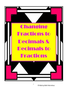 Preview of Changing Fractions to Decimals & Decimals to Fractions