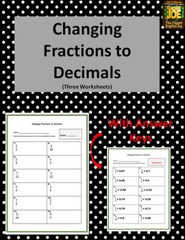 Preview of Changing Fractions to Decimals Worksheets (Three Worksheets)