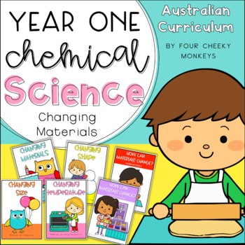 Preview of Changing Materials // Year 1 Chemical Science Australian Curriculum Activities