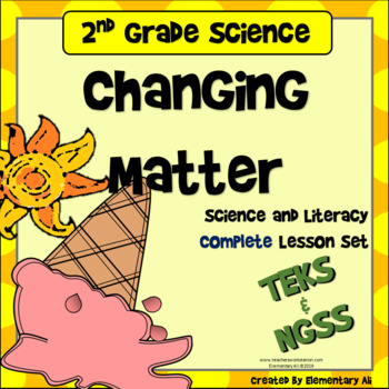 Preview of Changing Matter: 2nd Grade Science Complete Lesson Set