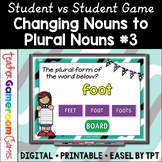 Changing Nouns into Plural Nouns Student vs Student Game #3