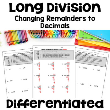 Preview of Changing Remainders to Decimals Long Division Worksheets - Differentiated