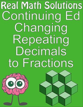 Preview of Changing Repeating Decimals to Fractions - Build the Skill