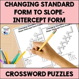 Changing Standard Form to Slope-Intercept Form Math Crossw