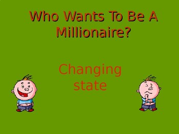 Preview of Changing State: Who wants to be a Millionaire