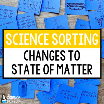 Preview of Changing States of Matter Science Sort | 3rd 4th 5th Grade Activities