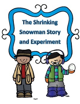 Preview of Winter Experiment Changing States of Matter:The Case of the Shrinking Snowman