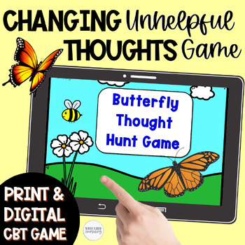 Preview of Change Unhelpful Thoughts to Helpful Positive Thoughts Digital and Print Game