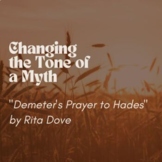 Changing the Tone of a Myth - "Demeter's Prayer to Hades" 