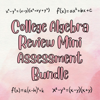 Preview of College Algebra Review Mini Assessment Bundle