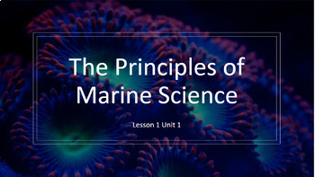 Preview of Chapter 1 The Science of Marine Biology Slides & Notes