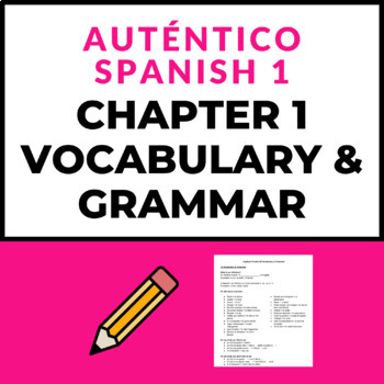 Preview of Chapter 1 Vocabulary and Grammar Notes for Auténtico 1