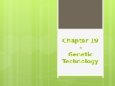 Chapter 19 - Genetic Technology PowerPoint Lecture