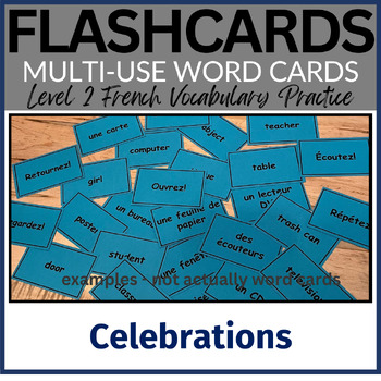 Preview of Chapter 2.1 Celebrations Vocabulary FLASHCARDS / French Level 2