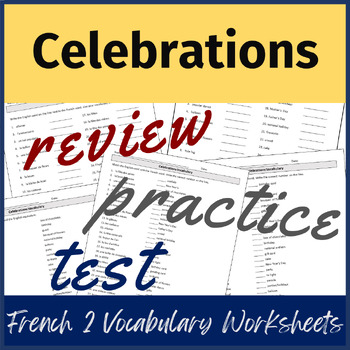 Preview of Chapter 2.1 Celebrations Vocabulary WORKSHEETS / French Level 2