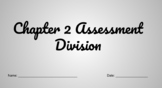 Chapter 2: Division Assessment and Review Sheets