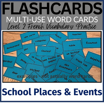 Preview of Chapter 4.1 School Places & Events Vocabulary FLASHCARDS / French Level 2