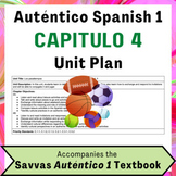 Chapter 4 Unit Plan for Auténtico (Spanish) 1 Textbook