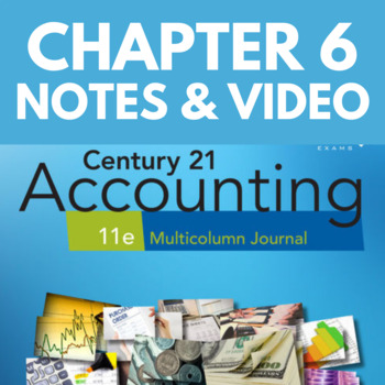 Preview of Chapter 6 Century 21 Multi-Column Accounting PowerPoint Notes & Tutorial Video's