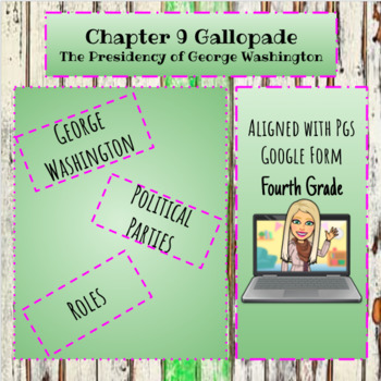 Preview of Chapter 9 Google form, 4th Grade, Gallopade, The Presidency of George Washington