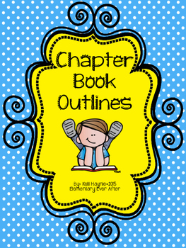 Preview of Chapter Book Outline Graphic Organizers