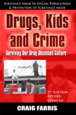 Chapter Five Example-Drugs, Kids and Crime: Surviving Our 