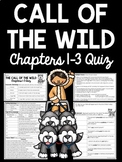 Chapters 1-3 Call of the Wild Quiz Reading Comprehension