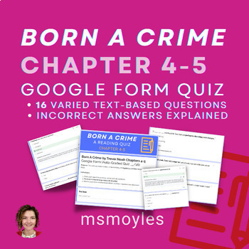 Preview of Chapters 4-5 Born A Crime by Trevor Noah | Google Form Auto-Graded Quiz /16