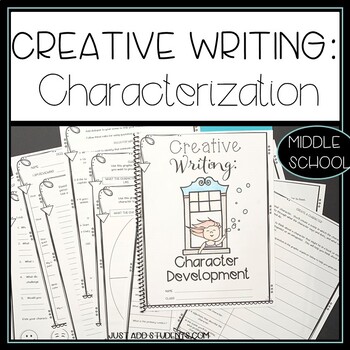 Character Analysis Creative Writing by Just Add Students | TpT