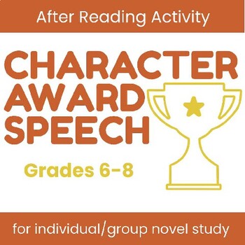 Preview of Character Award Speech - Independent/Group Novel Study - Printable & Electronic