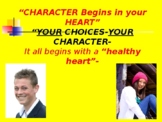 Character Begins in the Heart