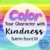 Character Bulletin Board: I Can Color My Character with Kindness