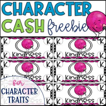 Preview of Character Cash for Kindness Positive Behavior Incentive for Character Education